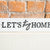 Let's Stay Home Sign