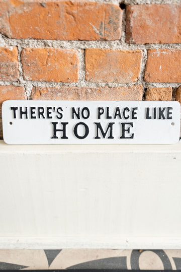 There's No Place Like Home Sign