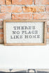 There's No Place Like Home Wooden Framed Sign
