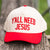 Y'all Need Jesus Hat