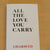 All The Love You Carry Book