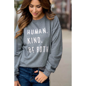 Human. Kind. Be Both. Graphic Crewneck - Betsey's Boutique Shop