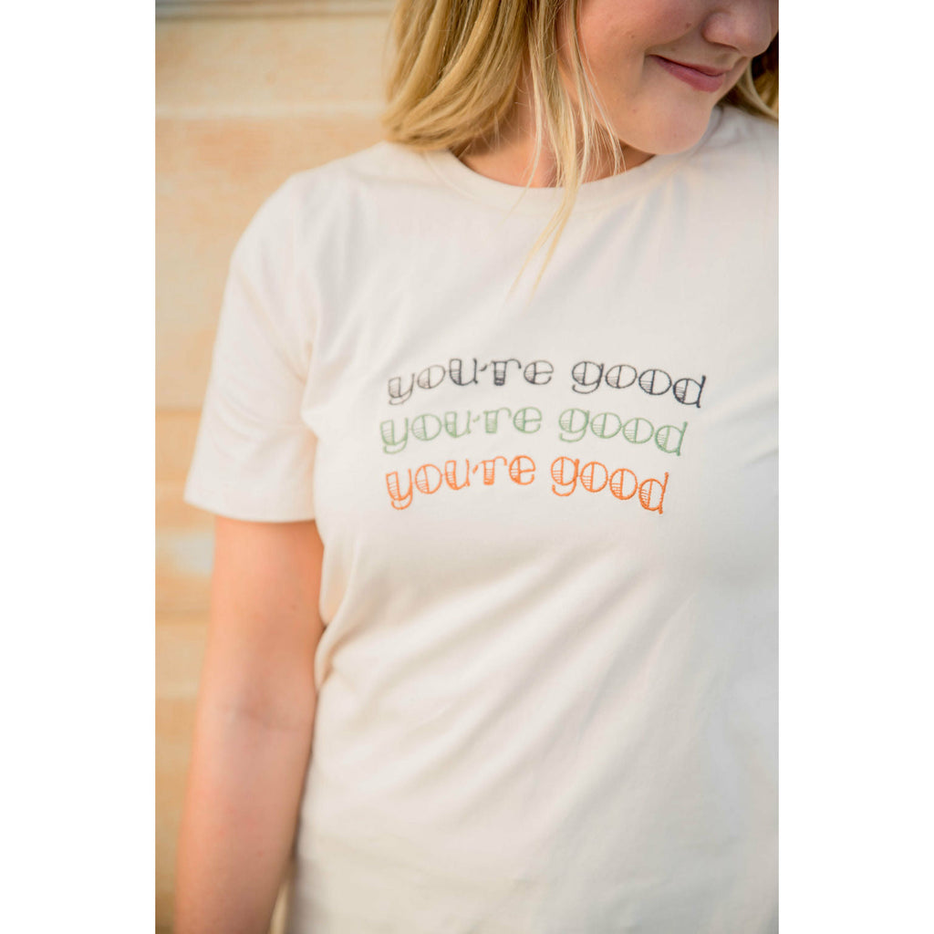 You're Good Tee - Betsey's Boutique Shop