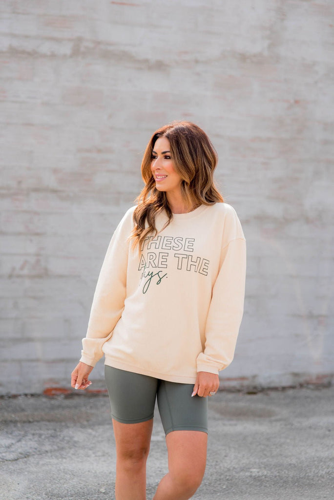 These Are The Days Ribbed Graphic Crewneck - Betsey's Boutique Shop -