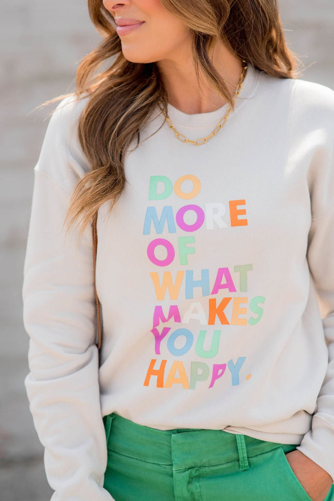 What Makes You Happy Graphic Crewneck - Betsey's Boutique Shop -