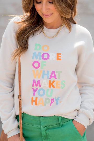 What Makes You Happy Graphic Crewneck - Betsey's Boutique Shop -