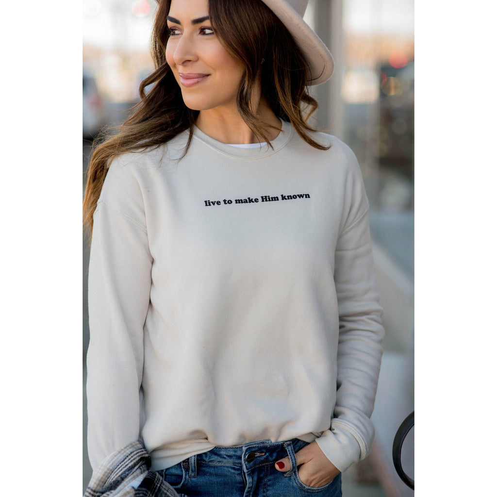 Live To Make Him Known Crewneck - Betsey's Boutique Shop