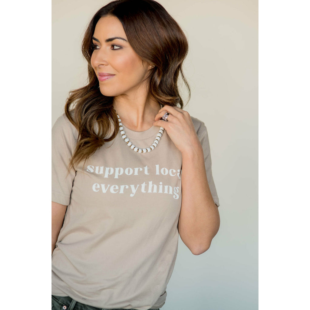 Support Local Everything Graphic Tee - Betsey's Boutique Shop