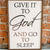 Give It To God Sign