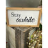 Stay Awhile Framed Sign