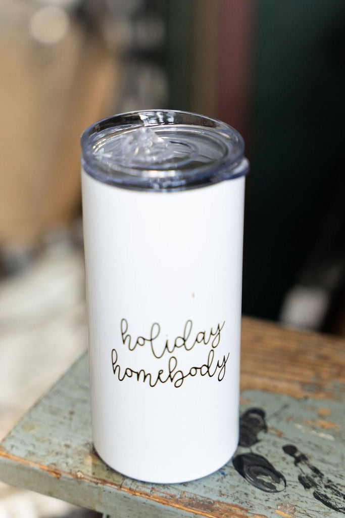 Holiday Homebody Stainless Steel Tumbler - Betsey's Boutique Shop -